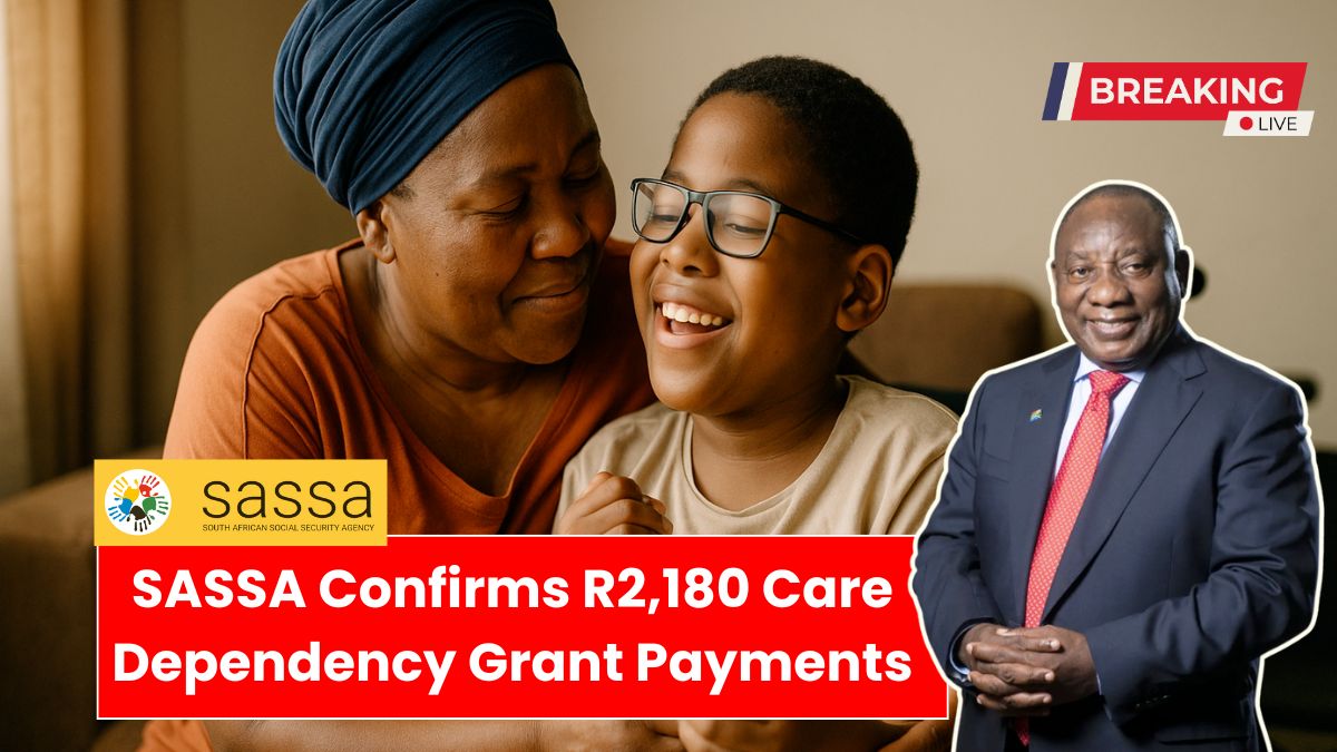 SASSA Confirms R2,180 Care Dependency Grant Payments