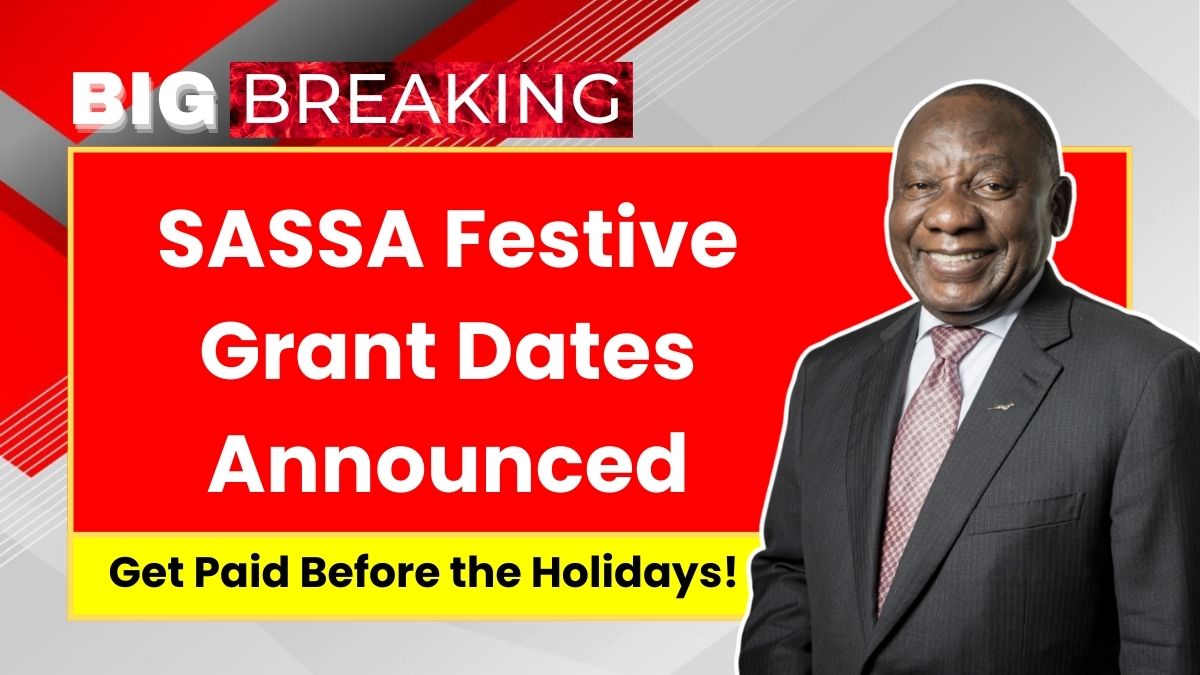 SASSA Festive Grant Dates Announced