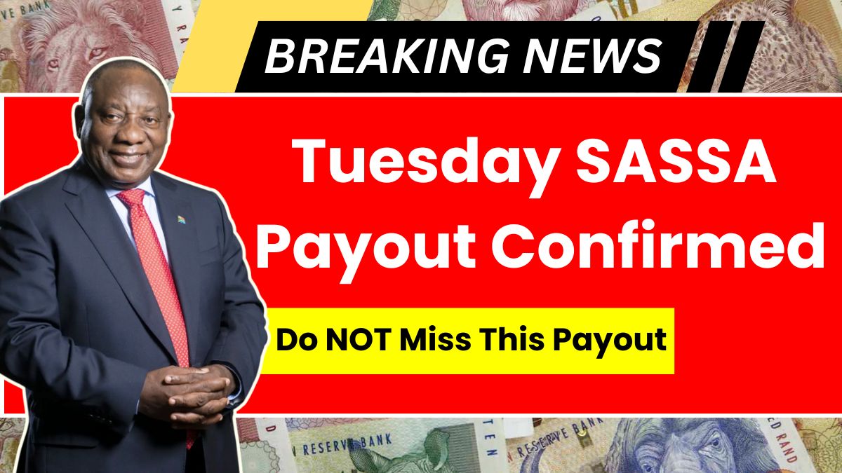 Tuesday SASSA Payout Confirmed